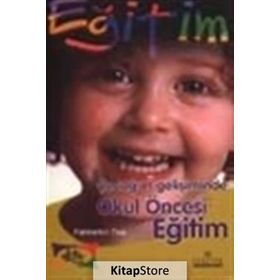 ÇOCUĞUN GELİŞİMİNDE OKUL ÖNCESİ EĞİTİM - FAHRETTIN TOS