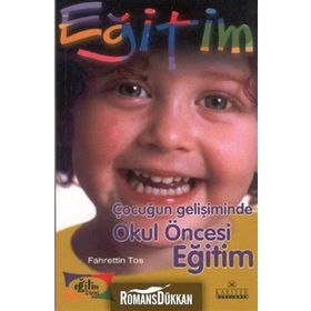 ÇOCUĞUN GELİŞİMİNDE OKUL ÖNCESİ EĞİTİM - FAHRETTIN TOS