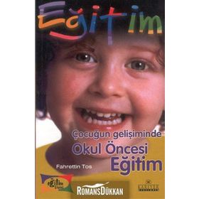 ÇOCUĞUN GELİŞİMİNDE OKUL ÖNCESİ EĞİTİM - FAHRETTIN TOS