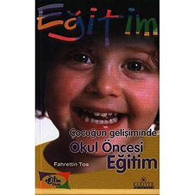 ÇOCUĞUN GELİŞİMİNDE OKUL ÖNCESİ EĞİTİM