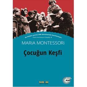 Çocuğun Keşfi - Maria Montessori