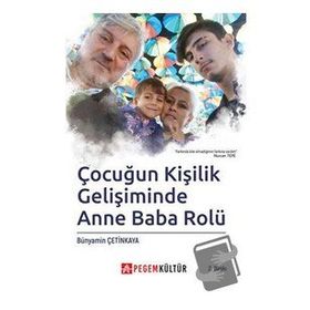 Çocuğun Kişilik Gelişiminde Anne Baba Rolü - Pegem Yayınları