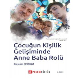 Çocuğun Kişilik Gelişiminde Anne Baba Rolü - Pegem Yayınları