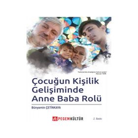 Çocuğun Kişilik Gelişiminde Anne Baba Rolü - Pegem Yayınları