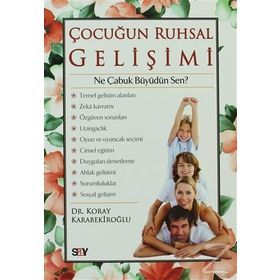 ÇOCUĞUN RUHSAL GELIŞIMI - KORAY KARABEKIROĞLU