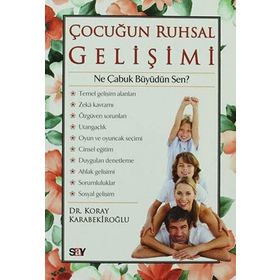 ÇOCUĞUN RUHSAL GELIŞIMI - KORAY KARABEKIROĞLU
