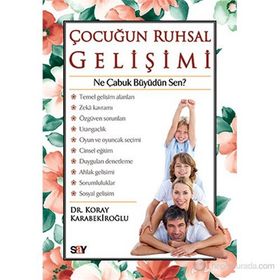 ÇOCUĞUN RUHSAL GELIŞIMI - KORAY KARABEKIROĞLU