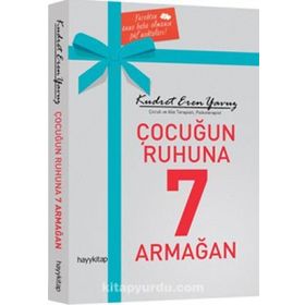 Çocuğun Ruhuna 7 Armağan - Kudret Eren Yavuz