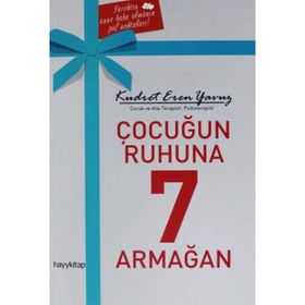 Çocuğun Ruhuna 7 Armağan - Kudret Eren Yavuz
