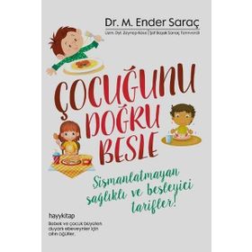 Çocuğunu Doğru Besle - M. Ender Saraç