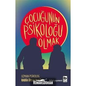 Çocuğunun Psikoloğu Olmak - Psikolog Rabia Ünsaldi Köle