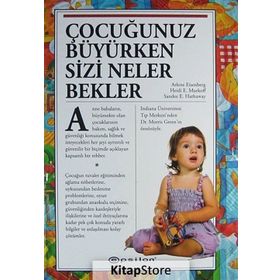 ÇOCUĞUNUZ BÜYÜRKEN SIZI NELER BEKLER - KOLEKTIF