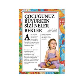 ÇOCUĞUNUZ BÜYÜRKEN SIZI NELER BEKLER - KOLEKTIF