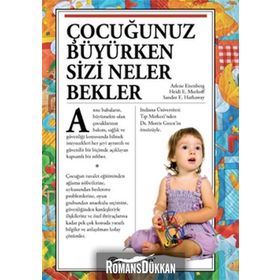 ÇOCUĞUNUZ BÜYÜRKEN SİZİ NELER BEKLER