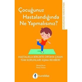 Çocuğunuz Hastalandığında Ne Yapmalısınız Kuraldışı Yayınevi