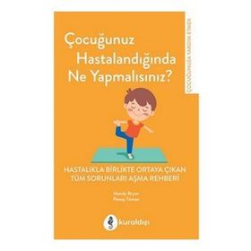 Çocuğunuz Hastalandığında Ne Yapmalısınız Kuraldışı Yayınevi