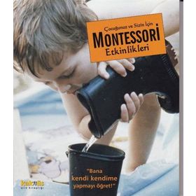 Çocuğunuz ve Sizin İçin Montessori Etkinlikleri - Maja Pitamic