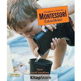 Çocuğunuz ve Sizin İçin Montessori Etkinlikleri - Maja Pitamic