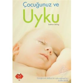 ÇOCUĞUNUZ VE UYKU - GENEL