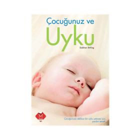 ÇOCUĞUNUZ VE UYKU - GENEL
