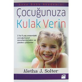 ÇOCUĞUNUZA KULAK VERIN - ALETHA J. SOLTER