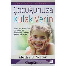 ÇOCUĞUNUZA KULAK VERIN - ALETHA J. SOLTER