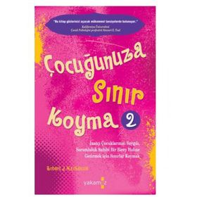 Çocuğunuza Sınır Koyma - 2 - Robert J. Mackenzie