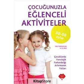 ÇOCUĞUNUZLA EĞLENCELİ AKTIVITELER (30-50 AY) - SALLY FEATHERSTONE