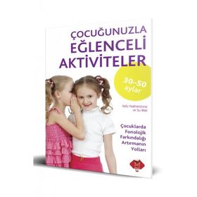 ÇOCUĞUNUZLA EĞLENCELİ AKTIVITELER (30-50 AY) - SALLY FEATHERSTONE