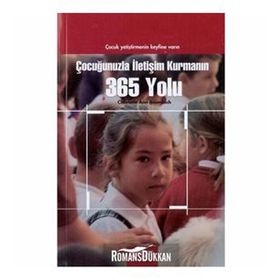 Çocuğunuzla İletişim Kurmanın 365 Yolu - Charlene Baumbich