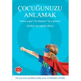 Çocuğunuzu Anlamak 1 - Tuğçe Acaröz Oğuz