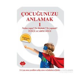 Çocuğunuzu Anlamak 1 - Tuğçe Acaröz Oğuz
