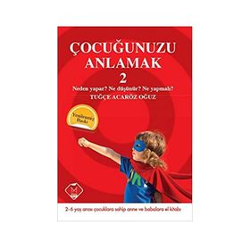 Çocuğunuzu Anlamak 2 - Tuğçe Acaröz Oğuz