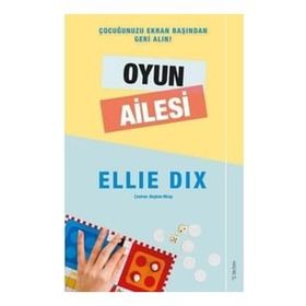 Çocuğunuzu Ekran Başında Geri Alın! Oyun Ailesi-Sola Unitas Yayınları