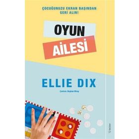 Çocuğunuzu Ekran Başında Geri Alın! Oyun Ailesi-Sola Unitas Yayınları