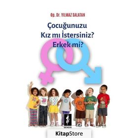 Çocuğunuzu Kız Mı İstersiniz Erkek Mi? - Yılmaz Salatan