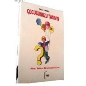 ÇOCUĞUNUZU TANIYIN - YAHYA TÜRKELİ
