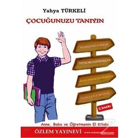 ÇOCUĞUNUZU TANIYIN - YAHYA TÜRKELİ
