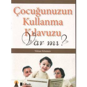 Çocuğunuzun Kullanma Kılavuzu Var mı? - Yılmaz Kösmen