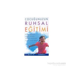 ÇOCUĞUNUZUN RUHSAL EĞİTİMİ