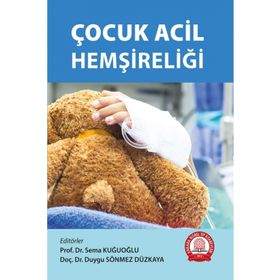 Çocuk Acil Hemşireliği - Ankara Nobel Tıp Kitabevi