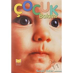 ÇOCUK BAKIMI - SERPIL TOKER (ISBN:9789754450477)