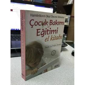 ÇOCUK BAKIMI VE EĞİTİMİ EL KİTABI - SEVDA SALİHOĞLU DURSUN