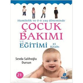 ÇOCUK BAKIMI VE EĞİTİMİ EL KİTABI - SEVDA SALİHOĞLU DURSUN