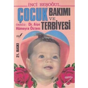 Çocuk Bakımı ve Terbiyesi - İnci Beşoğul