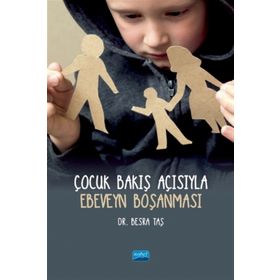 Çocuk Bakış Açısıyla Ebeveyn Boşanması - Besra Taş