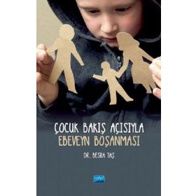 Çocuk Bakış Açısıyla Ebeveyn Boşanması - Besra Taş