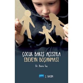 Çocuk Bakış Açısıyla Ebeveyn Boşanması - Besra Taş