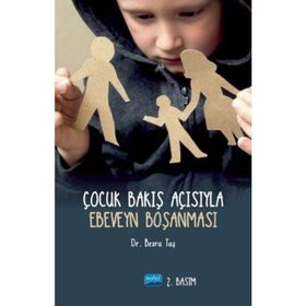 Çocuk Bakış Açısıyla Ebeveyn Boşanması - Besra Taş