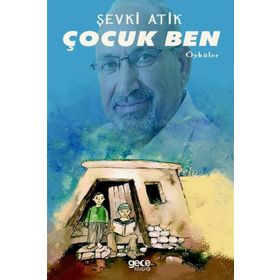 Çocuk Ben - Şevki Atik